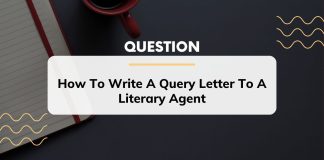 How To Write A Query Letter To A Literary Agent